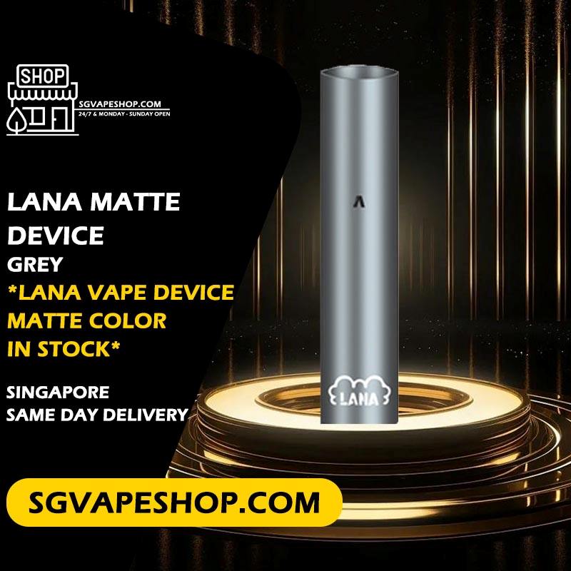 Lana Matte Device Color in Singapore - Grey