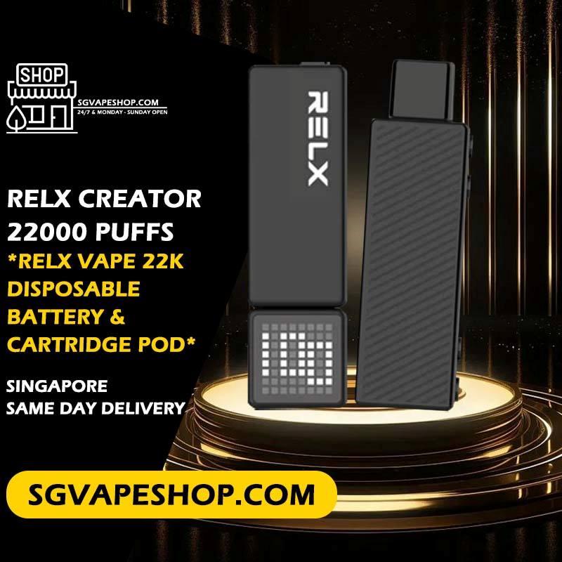 Relx Creator 22000 Disposable Battery Prefilled Cartridge Pod in Singapore SG VAPE SHOP